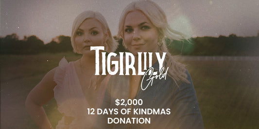 12 Days of Kindmas: Giving Back with Tigirlily Gold